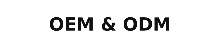 OEM & ODM